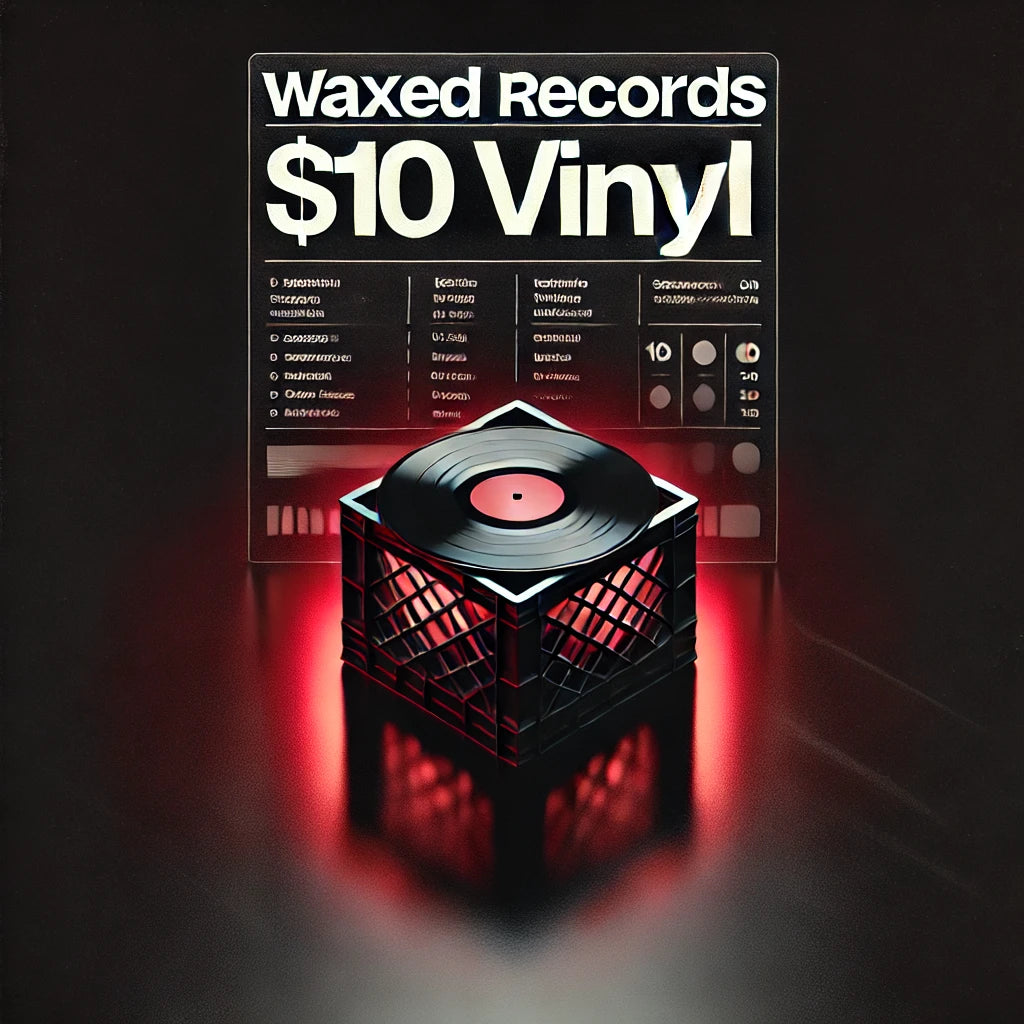 $10 Vinyl | Waxed Records