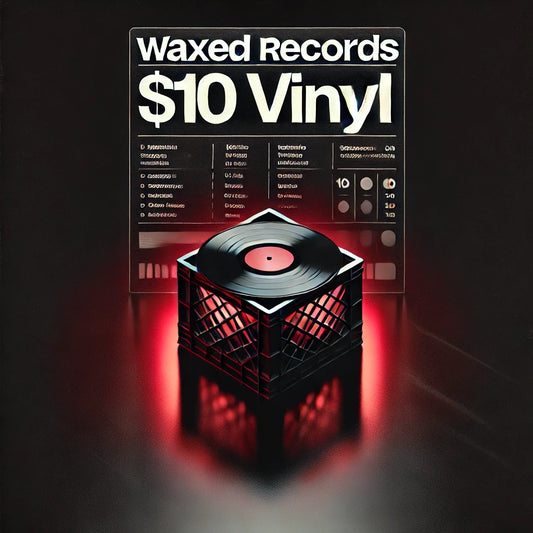 $10 Vinyl | Waxed Records